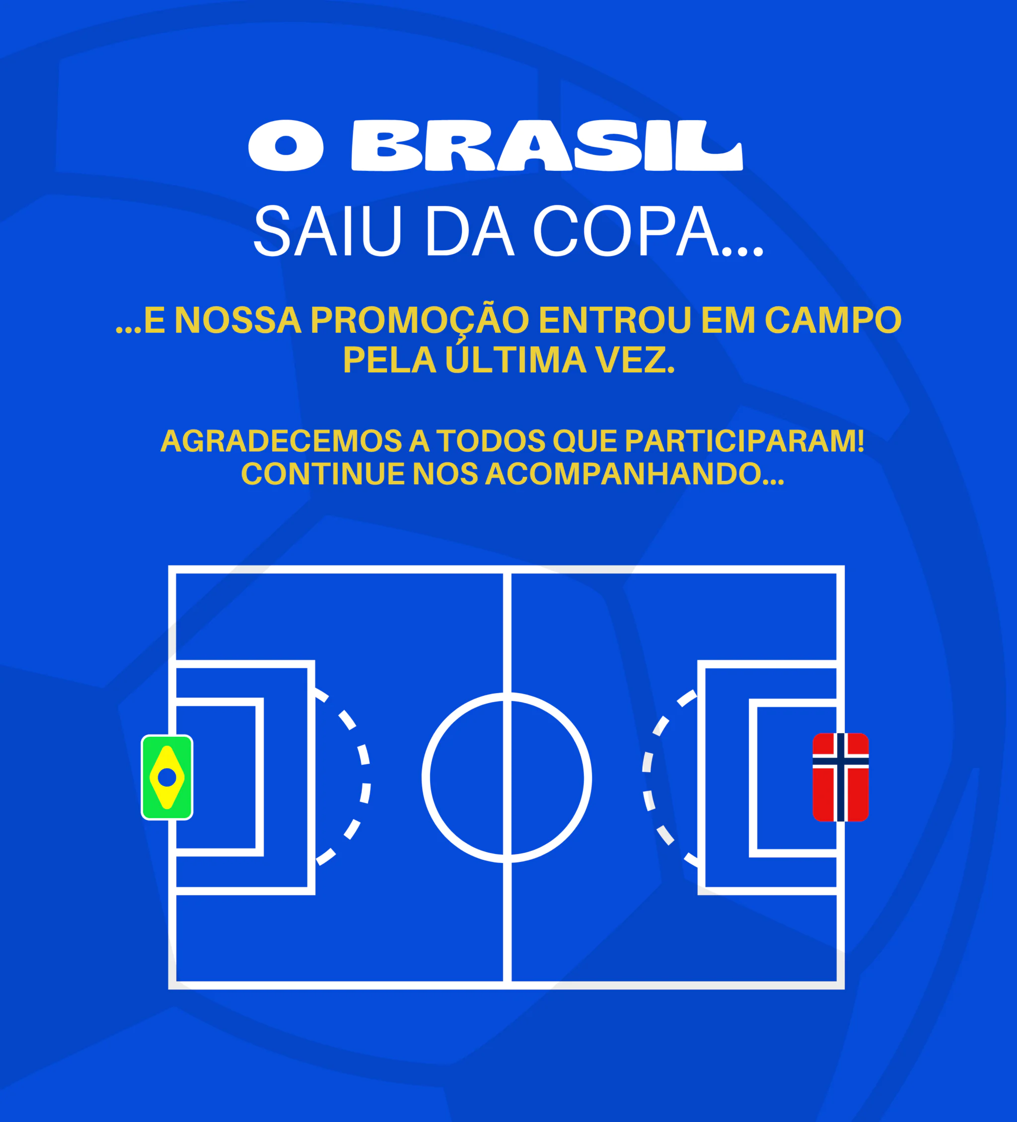 Brasil se despede da Copa e campanha da Hell Tattoo chega ao fim